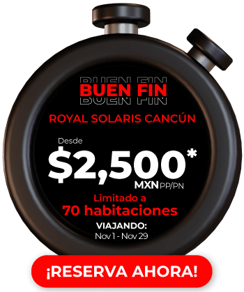 oferta de Buen Fin en Royal solaris cancun