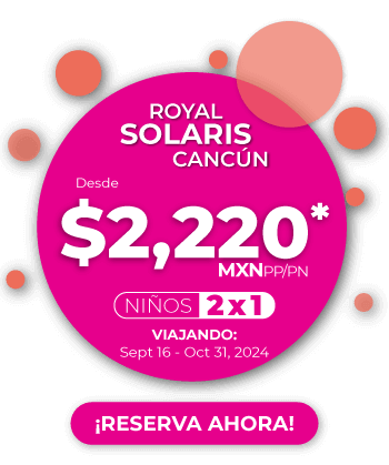 niños 2x1 en royal solaris cancun